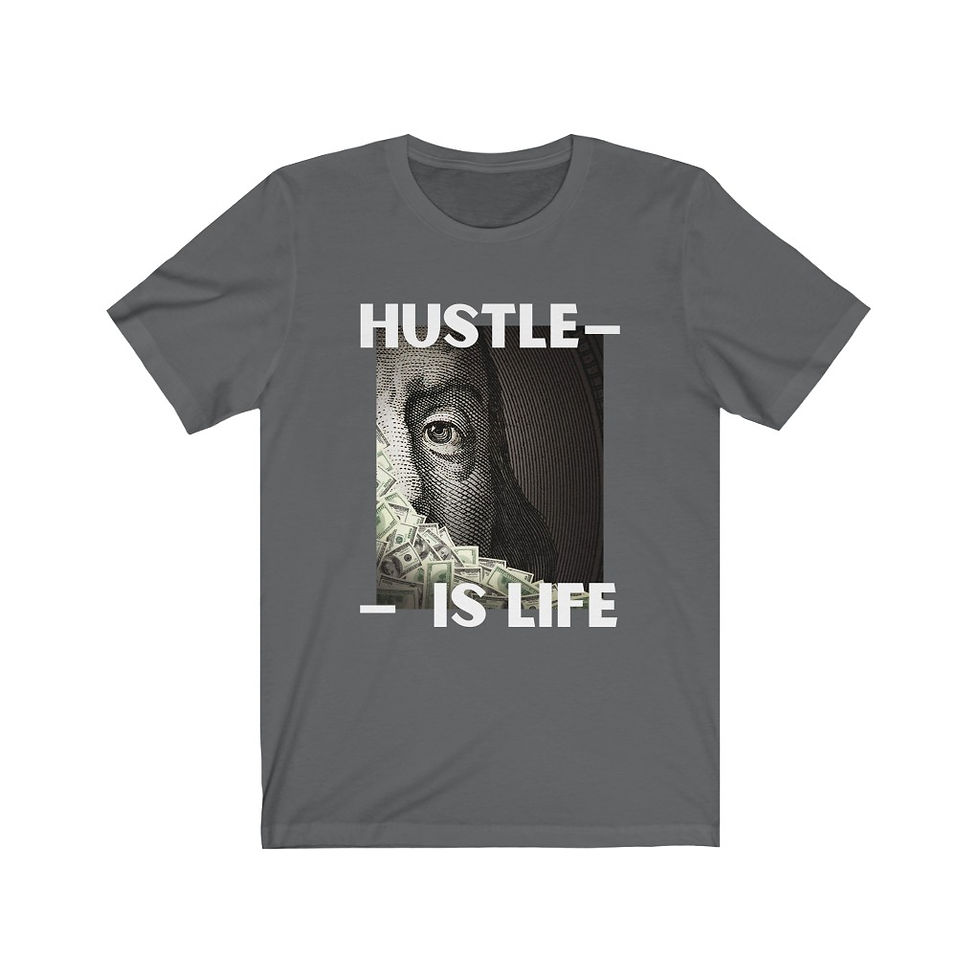 Thumbnail: Unisex Jersey Short Sleeve Tee - Hustle is Life - Benjamins
