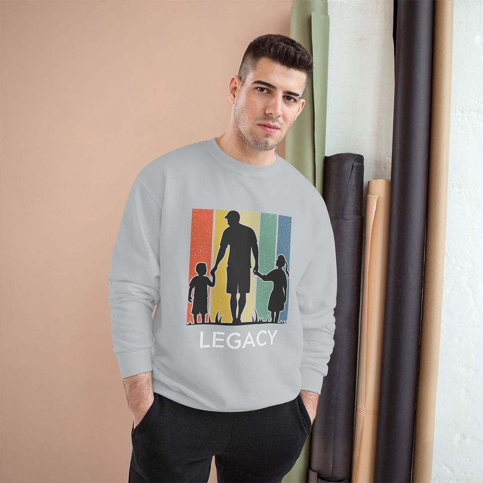 Thumbnail: A Father's Legacy - Vertical - Champion Sweatshirt 