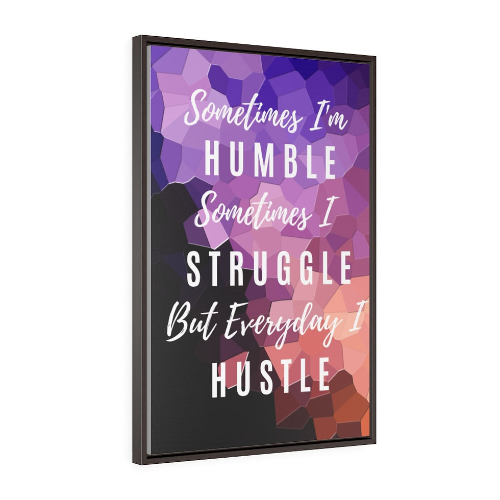 Thumbnail: Vertical Framed Premium Gallery Wrap Canvas - Humble Struggle Hustle 2