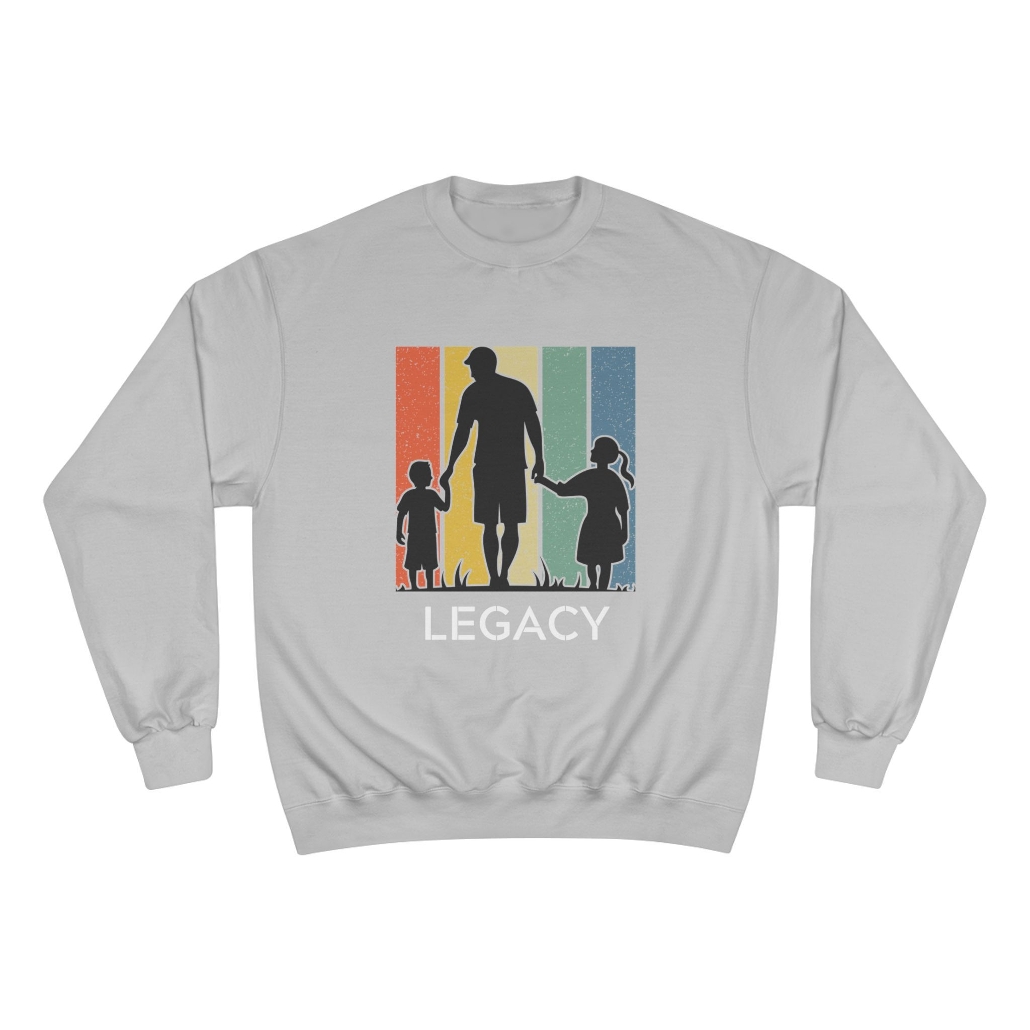 A Father's Legacy - Vertical - Champion Sweatshirt 