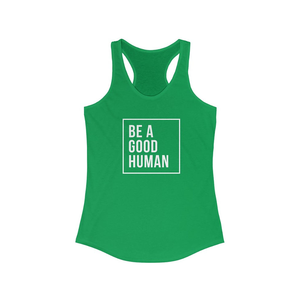 Thumbnail: Be a Good Human - Women's Racerback Tank