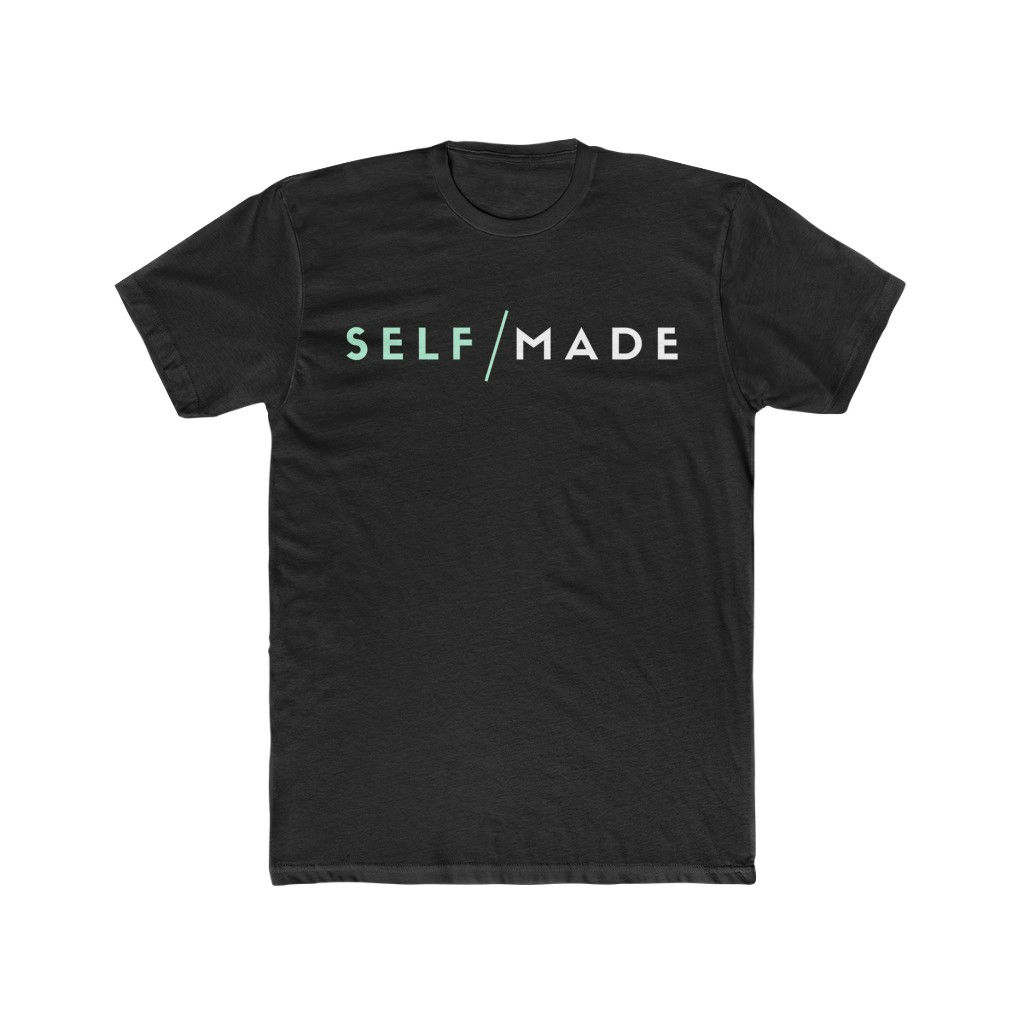 SELF MADE - Men's Tee