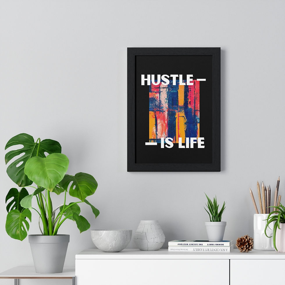 Thumbnail: Premium Framed Vertical Poster - Hustle is Life - Oil Painting 2