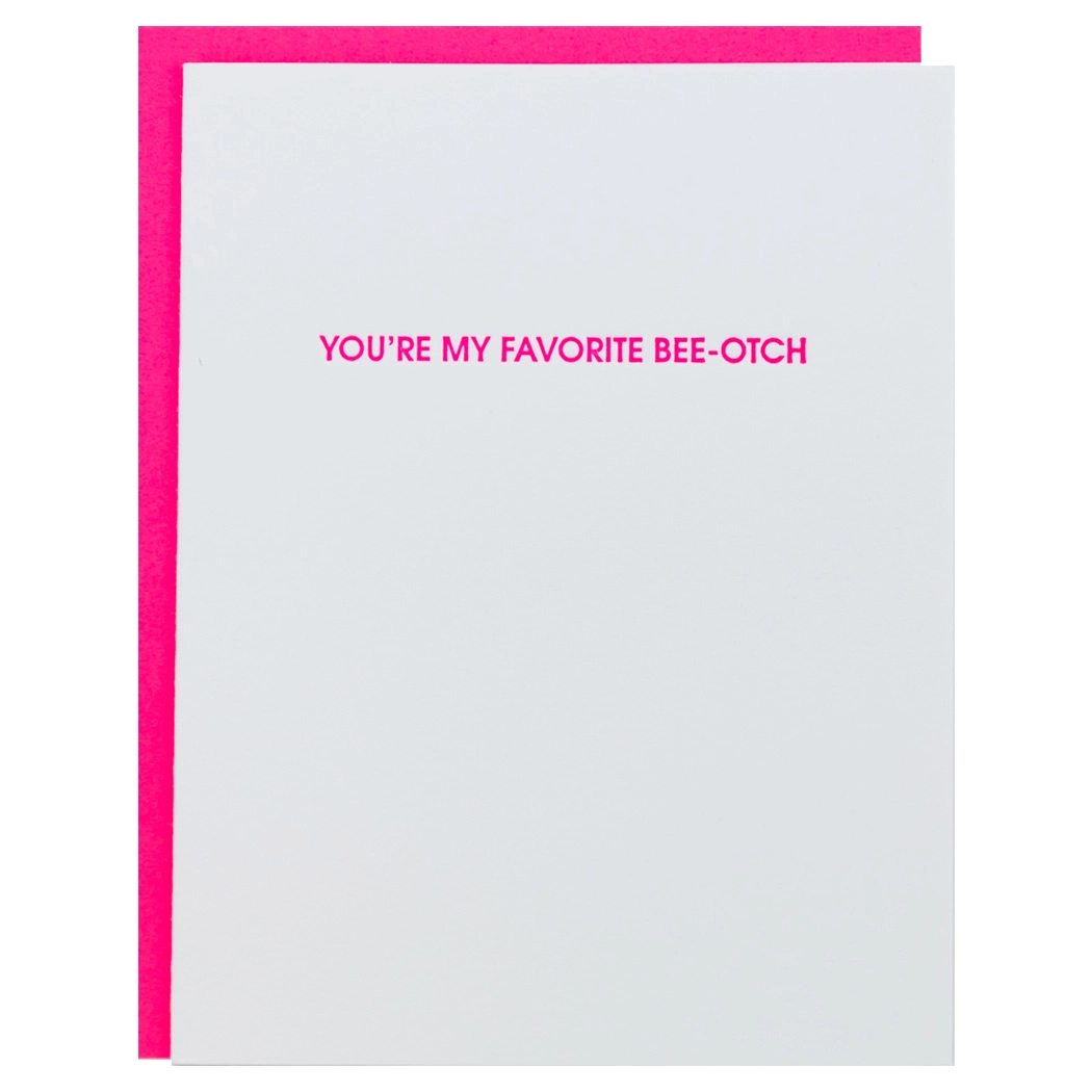 Favorite Bee-Otch Greeting Card