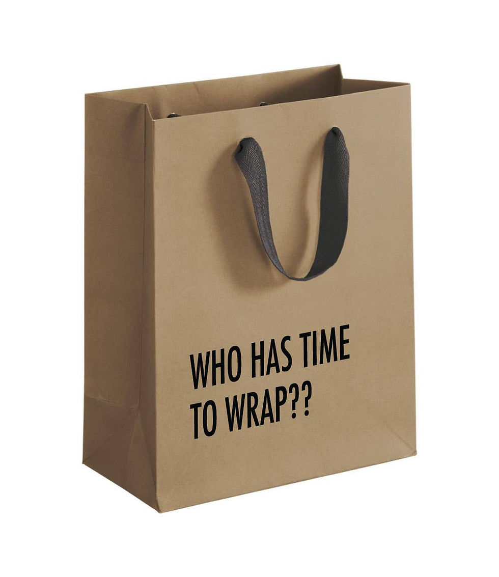 Gift Bag-Who Has Time To Wrap