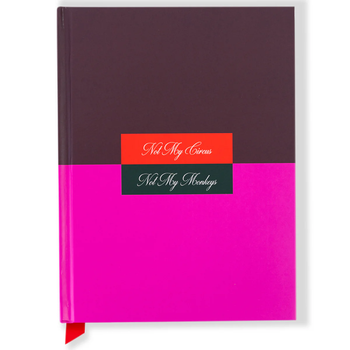 Not My Circus Notebook