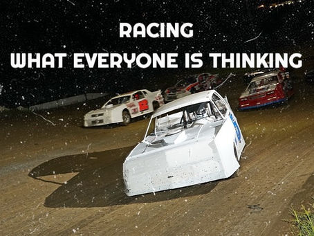 RACING: WHAT EVERYONE IS THINKING