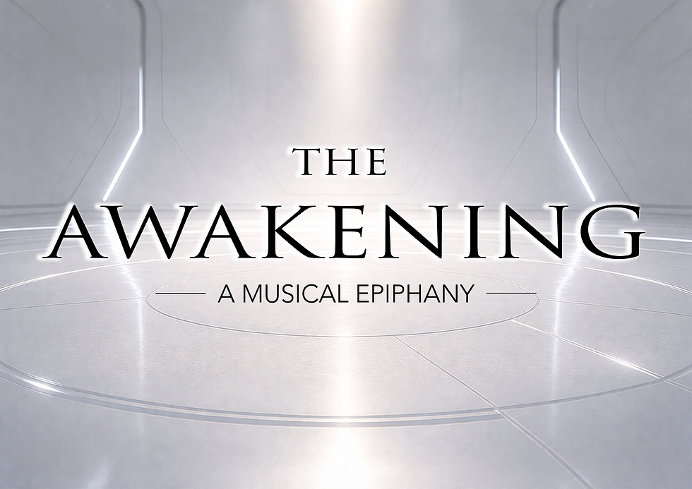 THE AWAKENING - A Musical Epiphany