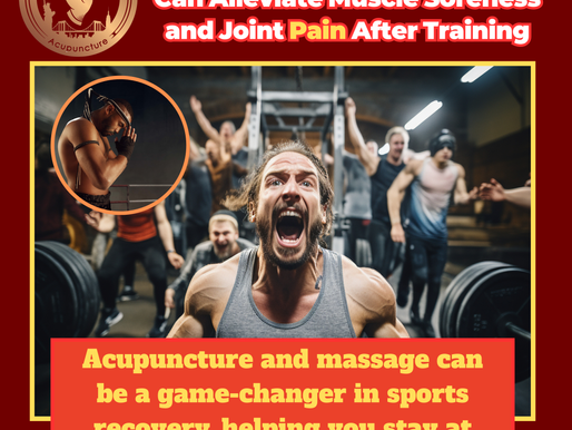 How Professional Athletes & Fitness Professionals Can Alleviate Muscle Soreness and Joint Pain After Training: A HOW-TO Guide for Acupuncture and Massage Techniques