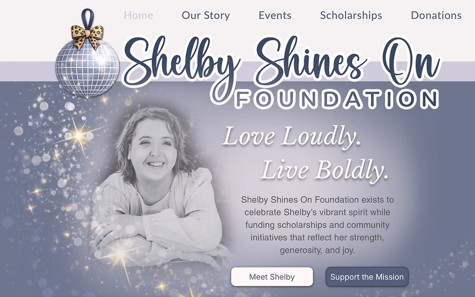 Shelby Shines On Foundation homepage featuring Shelby’s story, mission, programs, events, and ways to support the organization.