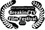 BEST SUPPORTING ACTOR - Breaking TV Film