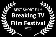 BEST SHORT FILM - Breaking TV Film Festi