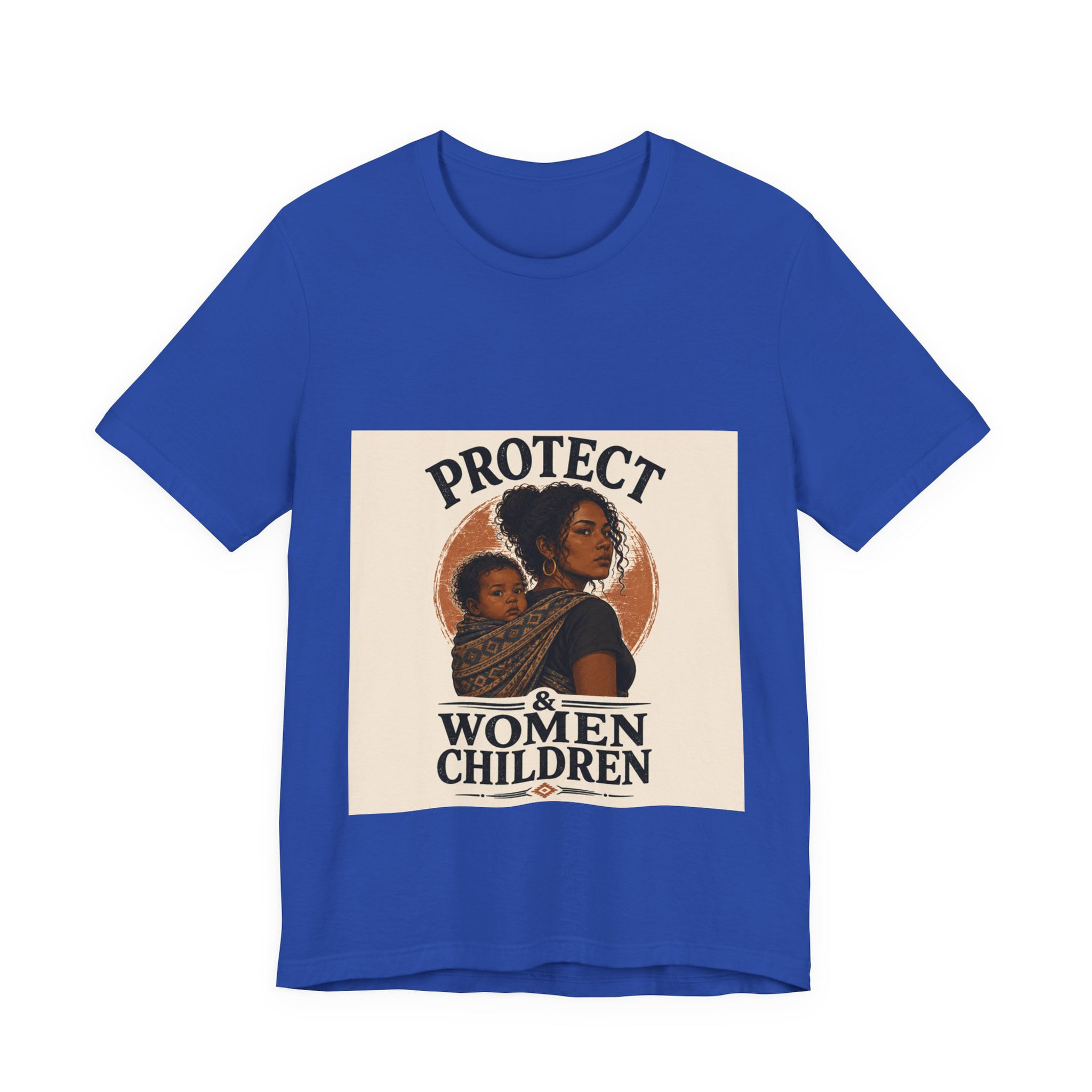 Protect Women & Children T-Shirt – Empowerment Tee for Mothers and Families