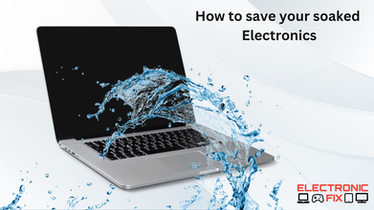 Don't Panic! How to Save Your Soaked Electronics