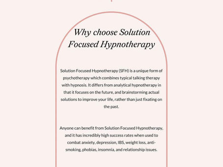 Why choose Solution Focused Hypnotherapy?