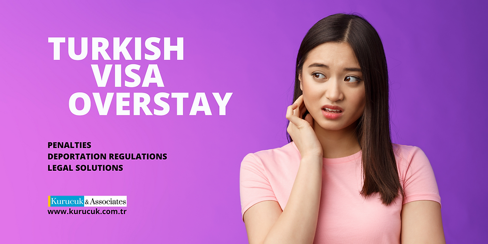 Discover the consequences, regulations, and solutions for Turkish visa overstays. Get expert guidance on resolving your Turkish visa overstay situation efficiently | Turkish Immigration Lawyer Turkey | Turkish Citizenship Lawyer Istanbul | Immigration Attorney | Avokat in Istanbul