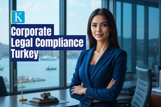 Comprehensive guide to corporate legal compliance Turkey and corporate legal compliance Istanbul covering KVKK, labor law, anti-bribery, and TCC obligations.
