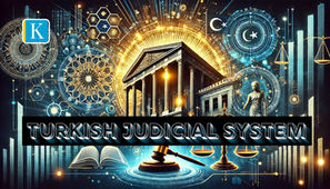 What is the Judicial System of Turkey?