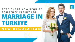 Residence Permit Now Required for Foreigners to Marry in Türkiye