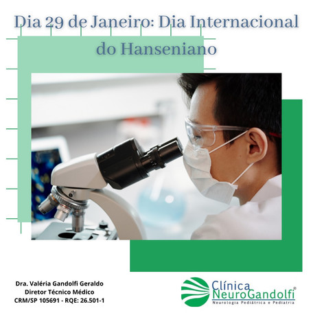 Dia 29 de janeiro: Dia Internacional do Hanseniano.
