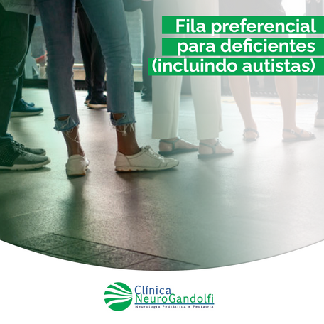 Fila preferencial para deficientes (incluindo autistas).