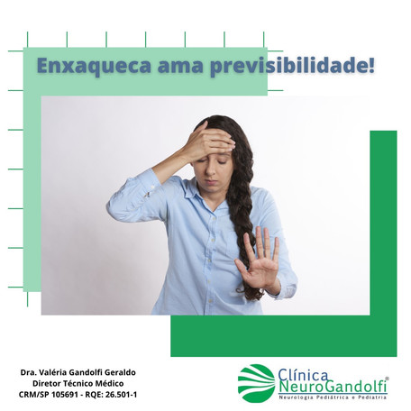 Enxaqueca ama previsibilidade!