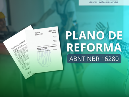A Importância do Plano de Reforma na Gestão de Condomínios: NBR 16280