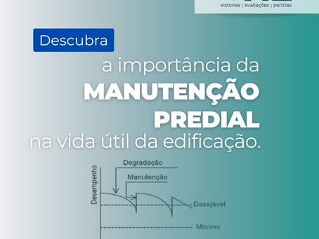 A Importância da Manutenção Predial na Prolongação da Vida Útil das Edificações