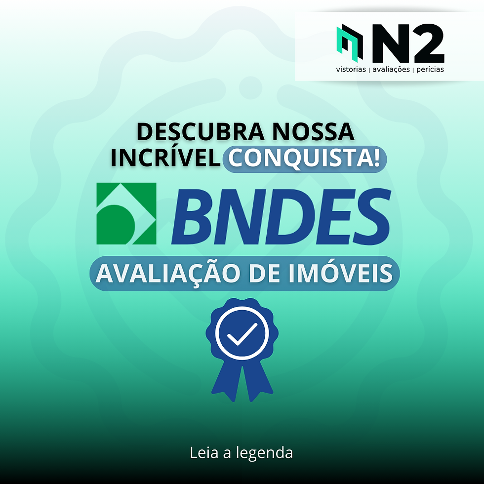 N2 Conquista Credenciamento Junto ao BNDES para Avaliação de Imóveis: Um Marco Histórico em 2023