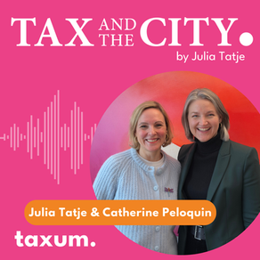 Julia Tatje and Catherine Peloquin Tax and the City