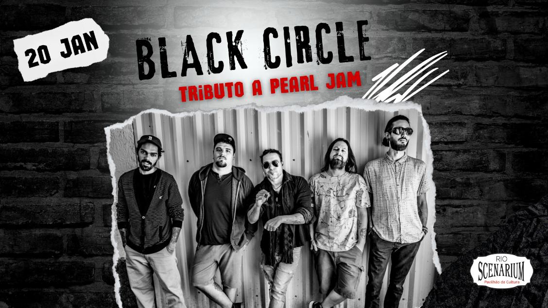 20.01 - TRIBUTO A PEARL JAM COM BLACK CIRCLE NO RIO SCENARIUM