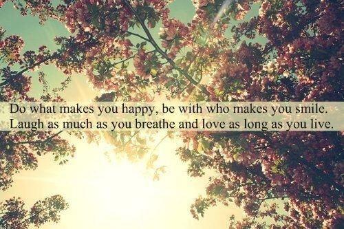 Do what makes you happy