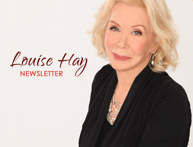 Louise Hay Newsletter