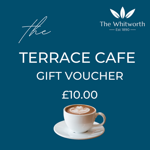 Terrace Cafe Voucher The Whitworth