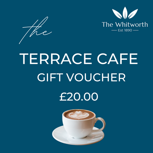 Terrace Cafe Voucher The Whitworth