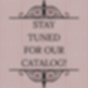 Our-catalog-will-be-coming-soon