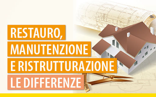 Risanamento, manutenzione e ristrutturazione edilizia leggera/pesante: le differenze.