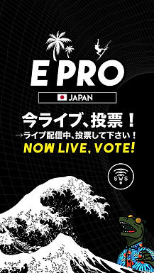 E-PRO JAPAN IS LIVE, VOTE NOW!