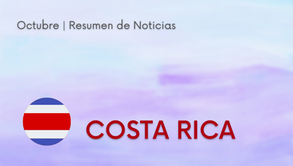 Costa Rica | Asuntos Regulatorios - Octubre