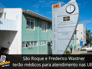 São Roque e Frederico Wastner terão médicos para atendimento nas UBS
