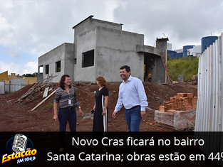 Novo Cras ficará no bairro Santa Catarina; obras estão em 44%