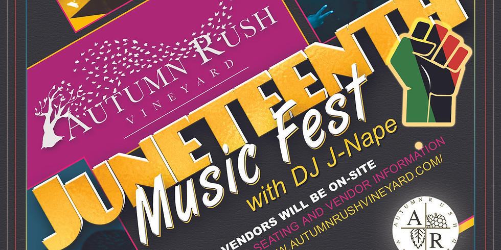 Juneteenth Music Fest at Autumn Rush Vineyard
