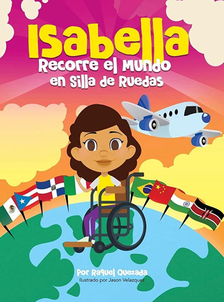 Isabella Recorre El Mundo En Silla De Rueda