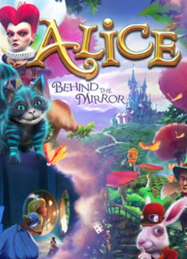 Pochette du jeu Alice - Behind the Mirror