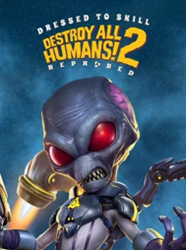 Pochette du jeu Destroy All Humans! 2 – Reprobed: Dressed To Skill Edition