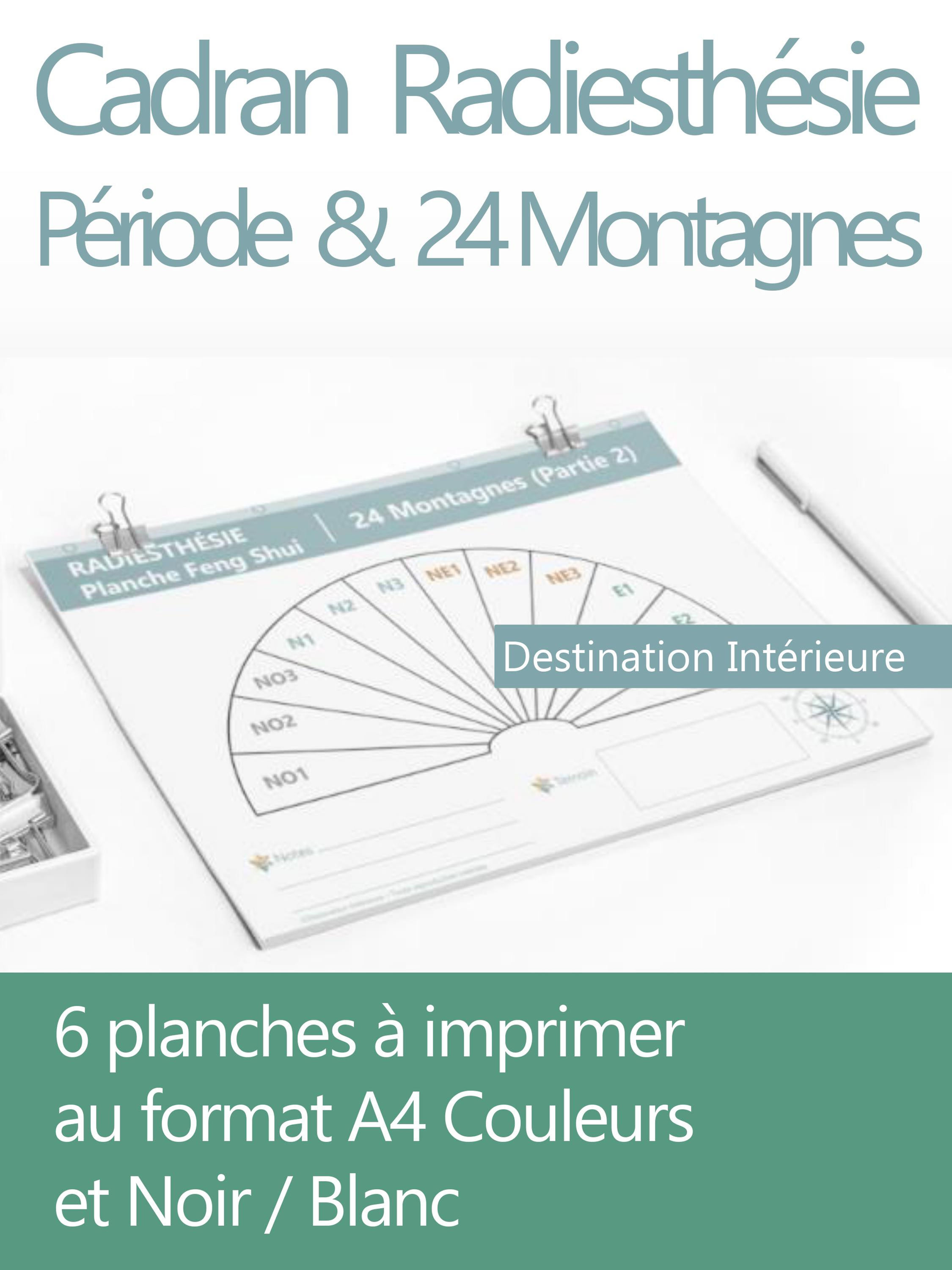 CADRAN RADIESTHÉSIE: Période & 24 Montagnes