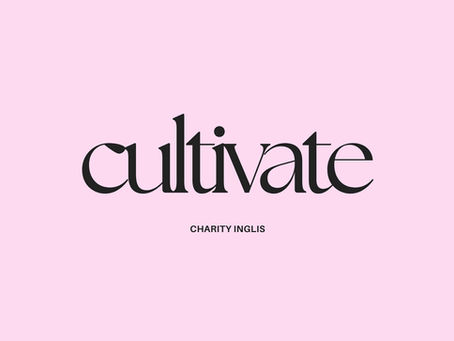 Cultivate
