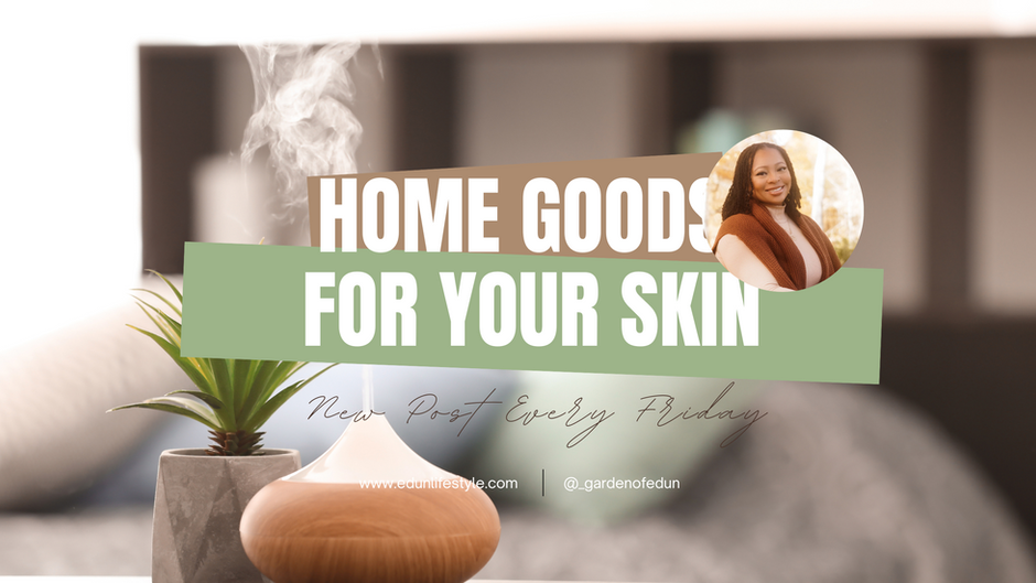 Household Goods that Can Improve Skin Health