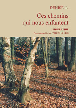 Ces chemins qui nous enfantent