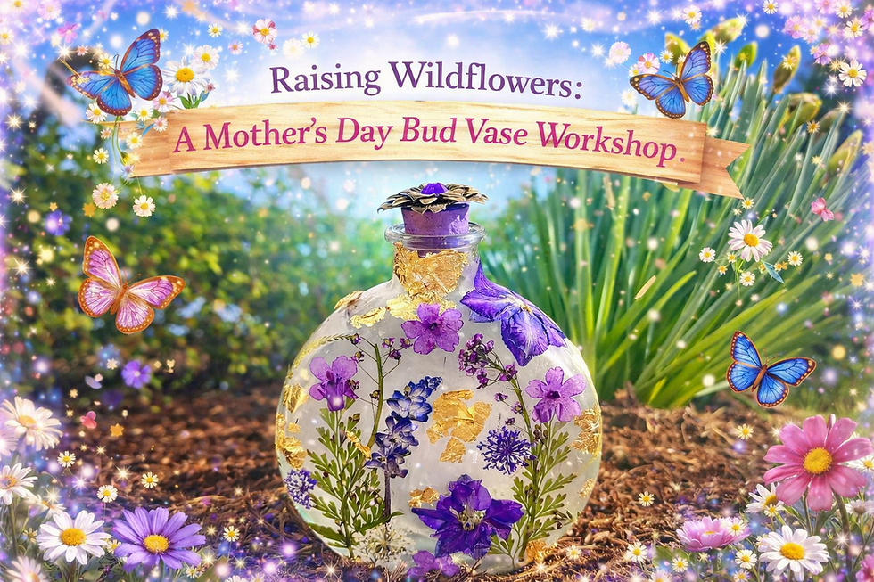 Raising Wildflowers: A Mother’s Day Bud Vase Workshop